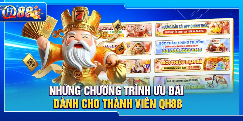 Những chương trình ưu đãi dành cho thành viên QH88